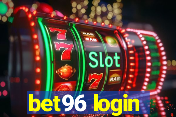 bet96 login